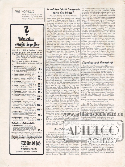 Artikel:
Saltern, Irene, In welchem Schritt tanzen wir durch den Winter? Die Auferstehung des Wiener Walzers;
o. V., Das Trinkgeld;
Verlag Gustav Lyon, Graphologische Abteilung, Charakter und Handschrift.
Werbung:
Eigenwerbung des Verlags „IHR VORTEIL ist es, bei Anfragen und Bestellungen auf diese Zeitschrift Bezug zu nehmen“;
„Warum mehr bezahlen, wenn Sie so billig kaufen können?“, illustrierte Preisliste kostenlos, (Hermann) Wündisch G. m. b. H. (Textilwaren-Großversand), Augsburg G 199.