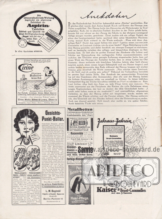 Artikel:
O. V., Anekdoten.
Werbung:
Aspirin Tabletten, „Echtheit und Qualität verbürgt die Originalpackung ‚Bayer‘ mit der violetten Banderole“, Aspirin von Bayer;
„O, liebe Hausfrau gib stets acht, ‚Cirine‘ wird oft nachgemacht“, flüssiges Bohnerwachs, Cirine-Werke Böhme & Lorenz, Chemnitz;
„Gesichts-Punkt-Roller“, L. M. Baginski, Fabrik orthopäd. Apparate G. m. b. H., Berlin-Pankow 14, Hiddenseestraße 10;
„Metallbetten, Stahlmatratzen, Kinderbetten“, Eisenmöbelfabrik Suhl, (Thür.);
„Größte Ausw. i. Musikinstrument. zu herabgesetzten Preisen“, Wolf & Comp., Klingenthal;
„Wer an Nasenröte leidet, wende sich vertrauensvoll an mich“, Frau A. Voß, Hannover I. 36, Postschließfach 299;
Lindener Kleider-, Mantel- und Waschripp-Samte und farbige Kleiderseiden, Samthaus Schmidt, Hannover 16;
„Peru-Tannin-Wasser zur Haar-Pflege. Schutzmarke: Die Töchter des Erfinders“;
„Jahraus-Jahrein“, Kaiser’s Brust-Caramellen mit den 3 Tannen.