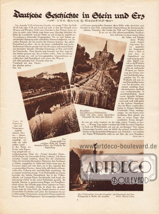 Artikel:
Wedekind, Anna P., Deutsche Geschichte in Stein und Erz.
Mit Fotos des Tempels der Walhalla bei Regensburg, dem Schloss zu Wilhelmshöhe und der Siegessäule in Berlin.
Fotos: Historia Verlag.