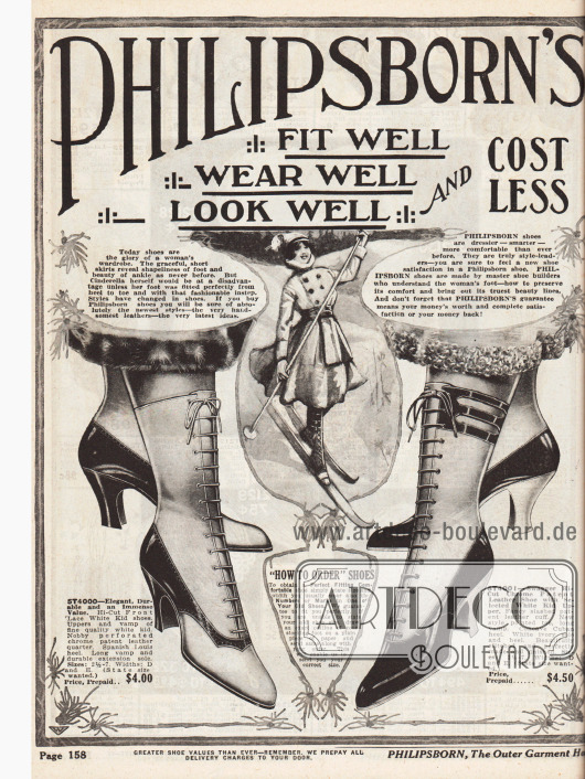 „Philipsborn's Glove Fitting Shoes“ (dt. „Philipsborns Schuhe wie angegossen“).
Beginn der Damenschuhabteilung mit zwei besonders schicken Damenstiefeletten. Die hochgeschlossenen Schnürstiefeletten sind aus zweifarbigen Ledern (Chevreauleder und Lackleder) gefertigt und zeigen mittelhohe, geschwungene Louis XIV Absätze, spitze Kappen und leichte Perforationen und Ausstanzungen.