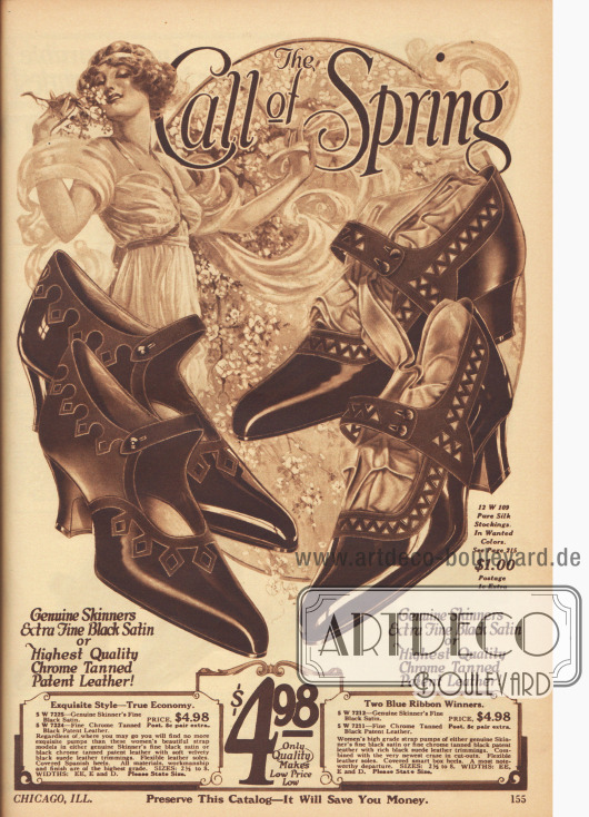 „The Call of Spring“ (dt. „Der Ruf des Frühlings“)
Zwei Paare der elegantesten und neuesten Damenschuhe wahlweise aus schwarzem Satin oder schwarzem Lackleder für 4,98 Dollar. Die Oberstoffe sind jeweils aus kontrastierenden Zusammenstellungen hergestellt und dekorativ verarbeitet. Eine Schnalle gewährt bei beiden Schuhen einen guten Halt am Fuß. Die Absätze sind mittelhoch.