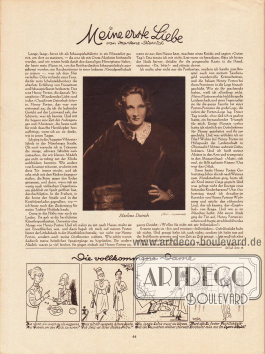 Artikel:
Dietrich, Marlene, Meine erste Liebe.
Vier Karikaturen: Die vollkommene Dame.
Mit einer Fotografie der Filmschauspielerin Marlene Dietrich, 1901-1992.
Zeichnungen: Hans Kossatz (1901-1985).
Foto: Paramount.