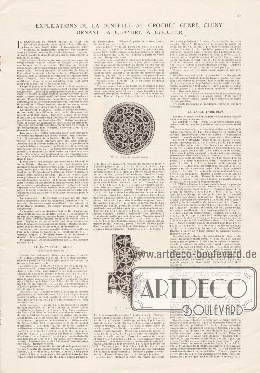 Artikel:
O. V., Explications de la dentelle au crochet genre Cluny ornant la chambre à coucher.
Die Bilderklärungen lauten „Ill. 1. L’un des grands motifs“ und „Ill. 2. La large dentelle“.
Fotos: unsigniert/unbekannt.