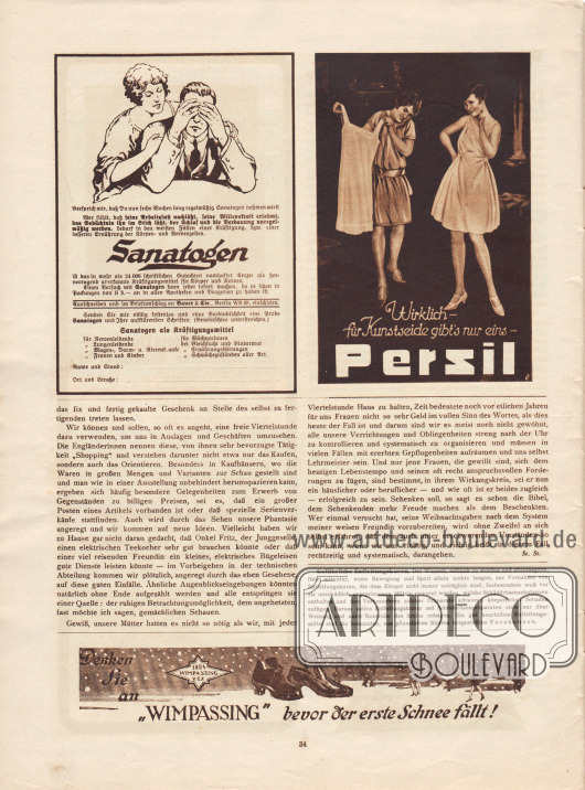 Artikel:
St., St., Wie bereite ich meine Weihnachtsgaben vor?
Werbung:
Sanatogen, Kräftigungsmittel für Körper und Nerven;
„Wirklich – für Kunstseide gibt’s nur eins – Persil“, Persil Waschmittel;
„Gefährliche Entfettungskuren“, Entfettungsmittel Fucabohnen;
„Denken Sie an ‚Wimpassing‘ bevor der erste Schnee fällt!“, Wimpassing Galoschen (wasser- und witterungsfeste Überschuhe).