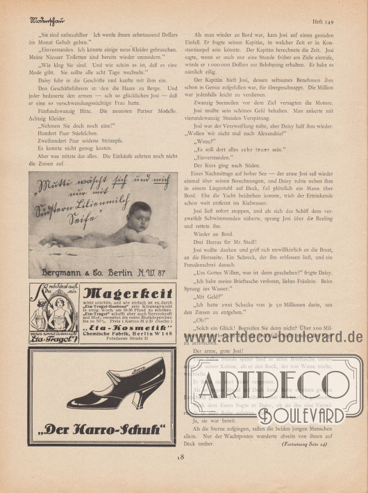 Artikel:
Jung, Hans, Der Bräutigam auf Probe.
Werbung:
Südstern Lilienmilch Seife, Bergmann & Co. Berlin NW 87;
„Eta-Tragol-Bonbons“, „Eta-Kosmetik“ Chemische Fabrik, Berlin W 148, Potsdamer Straße 32;
Der Harro-Schuh.