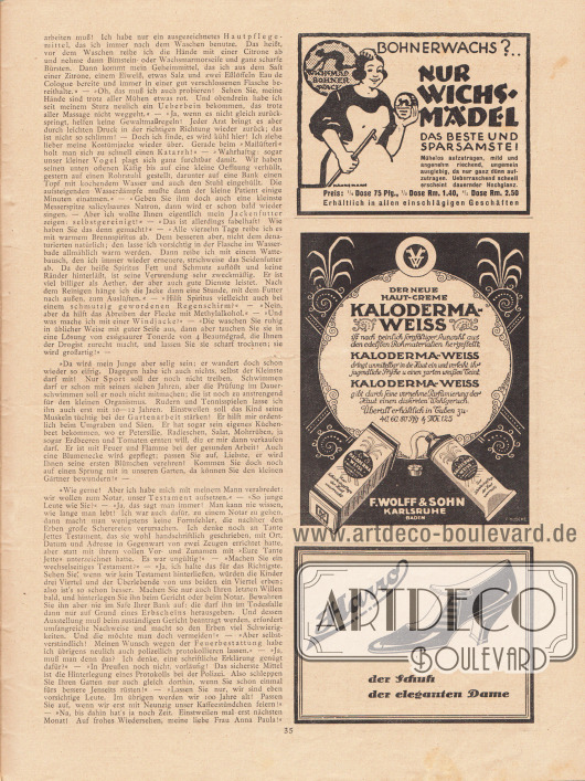 Artikel:
Paula, Anna, Liebe Freundin! Ich rate Ihnen… .
Werbung:
„Bohnerwachs? … Nur Wichs-Mädel – Das beste und sparsamste!“;
Kaloderma Weiss, Haut-Creme, F. Wolff & Sohn, Karlsruhe (Baden);
Harro – der Schuh der eleganten Dame.
Zeichnungen/Illustrationen: Kannemann; P. Kusche.