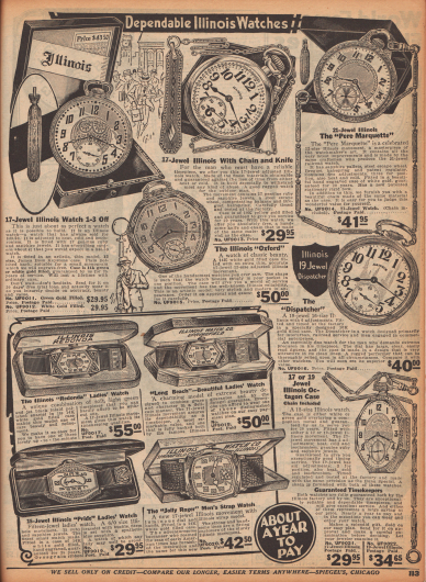 „Zuverlässige Illinois Uhren“ (engl. „Dependable Illinois Watches“).
Taschenuhren mit passenden Ketten für Männer und Armbanduhren mit Schmuckkästchen größtenteils für Damen von dem amerikanischen Hersteller Illinois Watch Company, Springfield. Die Armbanduhren heißen „Redonda“, „Long Beach“, „Pride“ oder „Jolly Roger“.
Die Gehäuse der Uhren sind vergoldet und mit kleinen Edelsteinen, wie Rubinen sowie echten oder synthetischen Saphiren besetzt.