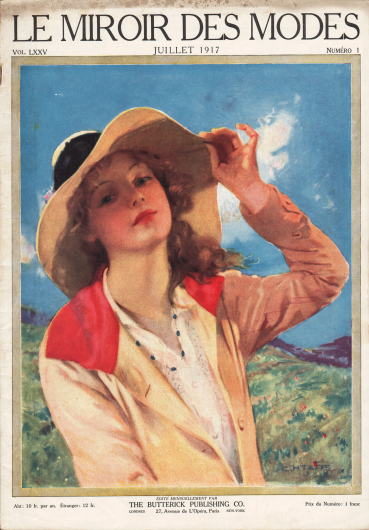 Titelseite der französischen Zeitschrift Le Miroir des Modes Nr. 1 vom Juli 1917.
Titelzeichnung/Titelillustration: Charles Harold Taffs (1876-1964).